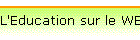 L'Education sur le WEB